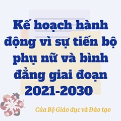Kế hoạch hành động vì sự tiến bộ phụ nữ và bình đẳng giai đoạn 2021-2030